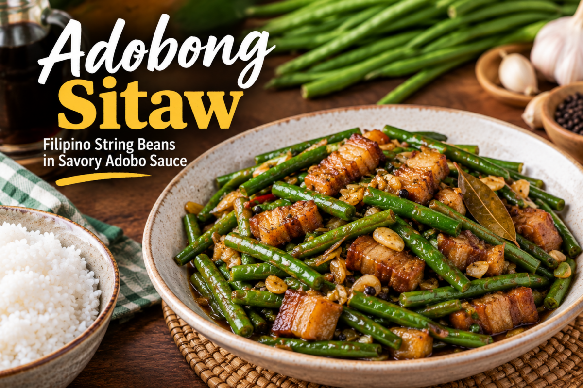 Adobong Sitaw: Filipino String Beans Cooked in Savory Adobo Sauce
